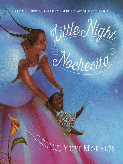 Title details for Little Night/Nochecita by Yuyi Morales - Wait list